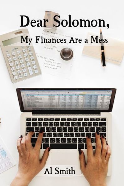 Cover for Al Smith · Dear Solomon, My Finances Are a Mess (Paperback Book) (2019)