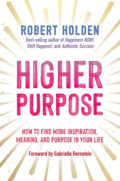 Cover for Robert Holden · Higher Purpose (Hardcover Book) (2022)