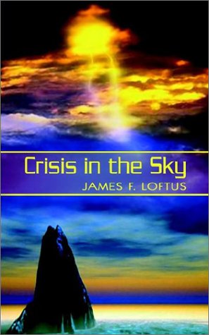 Cover for James Loftus · Crisis in the Sky (Paperback Book) (2002)