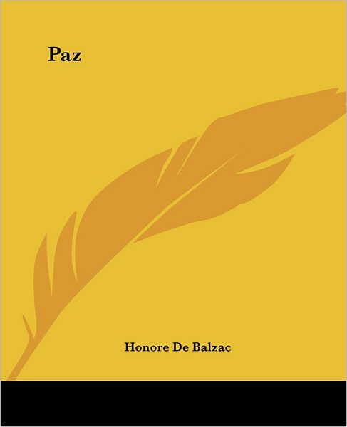 Cover for Honore De Balzac · Paz (Paperback Book) (2004)