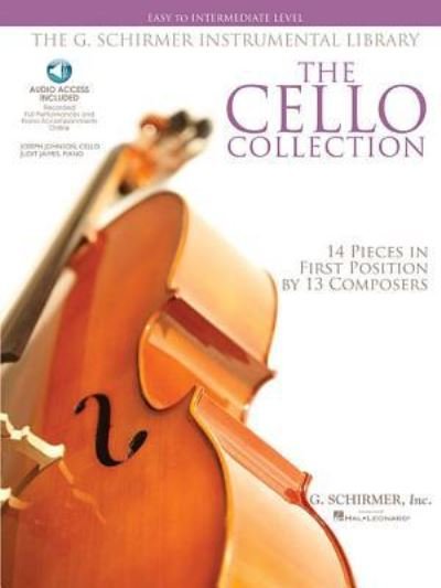 Cover for Hal Leonard Publishing Corporation · The Cello Collection - Easy to Intermediate Level: Easy to Intermediate Level / G. Schirmer Instrumental Library (Bok) (2009)