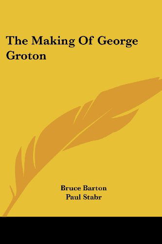 Cover for Bruce Barton · The Making of George Groton (Paperback Book) (2007)