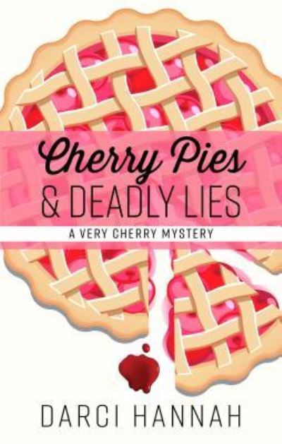 Cherry Pies and Deadly Lies - Denise Swanson - Książki - Cengage Gale - 9781432853471 - 16 sierpnia 2018