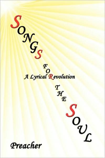 Cover for Preacher Preacher · Songs for the Soul: a Lyrical Revolution (Paperback Book) (2008)