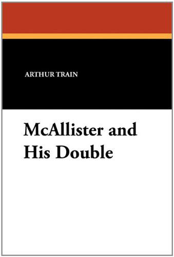 Cover for Arthur Cheney Train · Mcallister and His Double (Paperback Book) (2010)