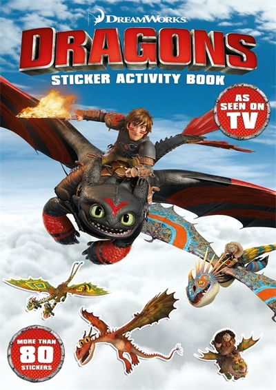 Dragons: Sticker Activity Book - Dragons - Dreamworks - Livros - Hachette Children's Group - 9781444944471 - 9 de agosto de 2018