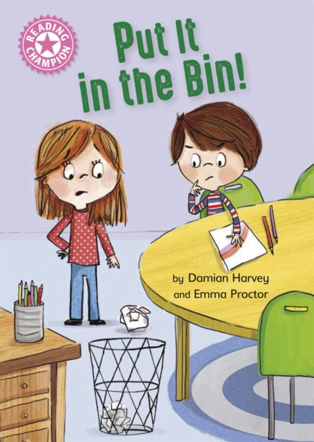 Cover for Damian Harvey · Reading Champion: Put It in the Bin!: Independent Reading Pink 1a - Reading Champion (Hardcover Book) (2023)