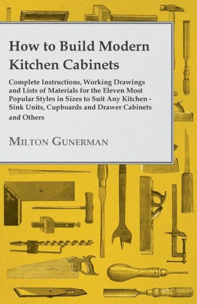 Cover for Milton Gunerman · How to Build Modern Kitchen Cabinets (Paperback Book) (2011)