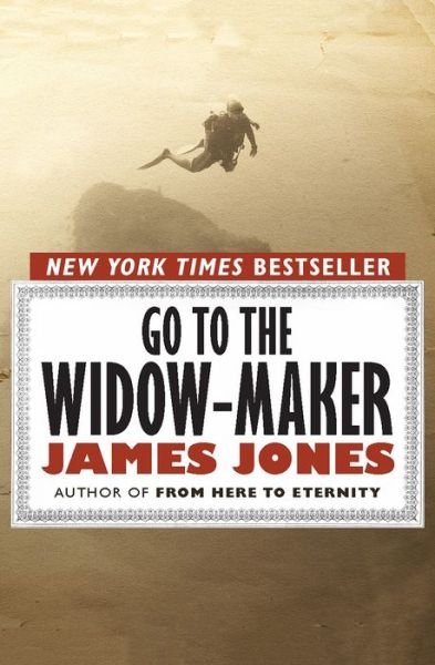 Cover for James Jones · Go to the Widow-Maker (Paperback Book) [Reprint edition] (2011)