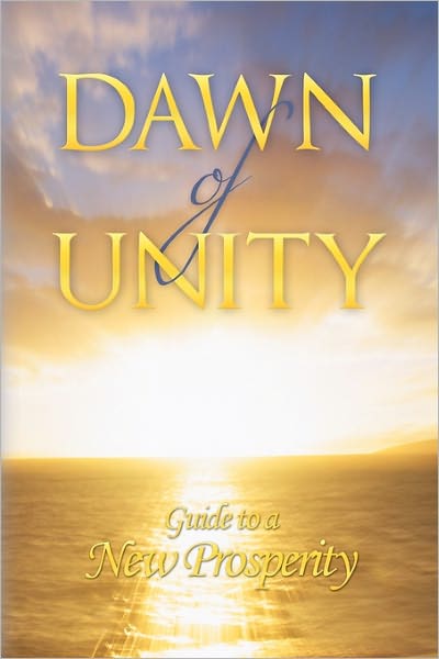 Cover for John B Leonard · Dawn of Unity: Guide to a New Prosperity (Paperback Book) (2011)