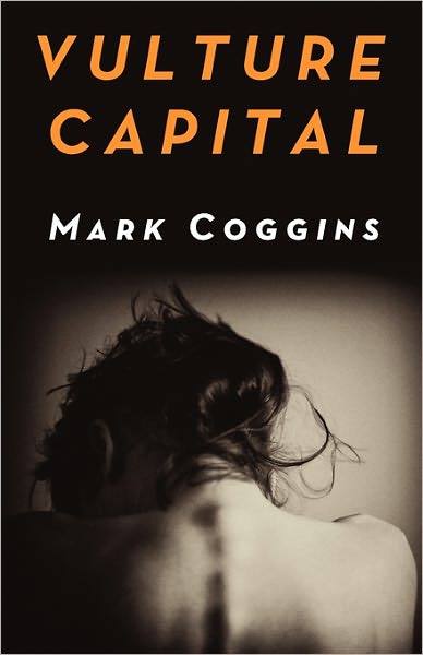 Cover for Mark Coggins · Vulture Capital (Paperback Book) (2011)