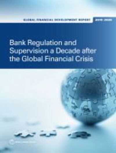 Cover for World Bank · Global financial development report 2019/2020: bank regulation and supervision a decade after the global financial crisis (Paperback Book) (2019)