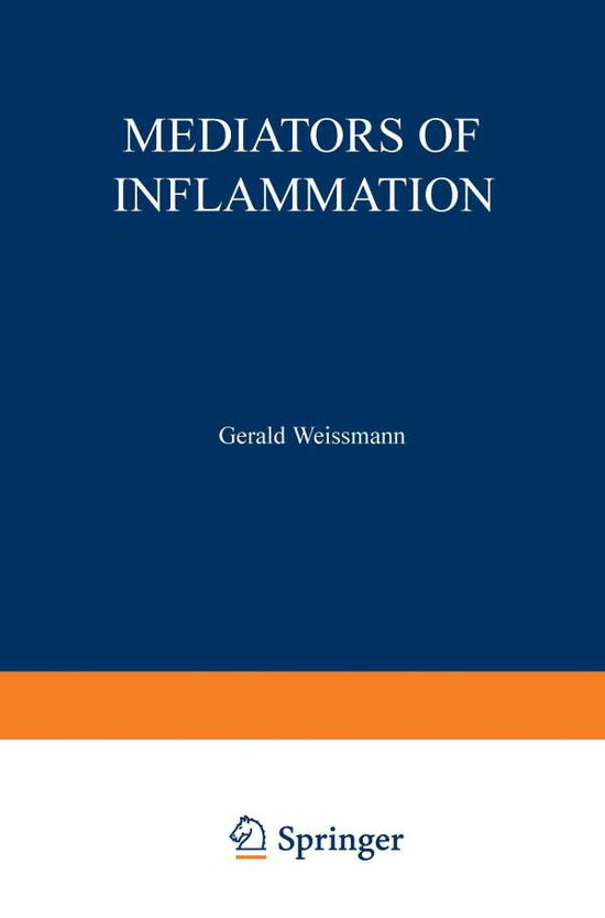 Cover for Gerald Weissmann · Mediators of Inflammation (Paperback Book) [Softcover reprint of the original 1st ed. 1974 edition] (2012)