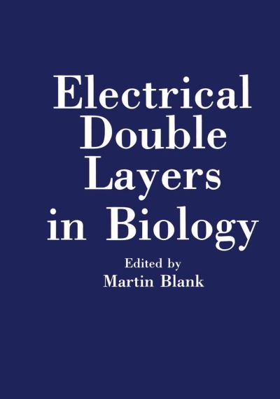 Cover for Konrad Bach · Electrical Double Layers in Biology (Pocketbok) [Softcover reprint of the original 1st ed. 1986 edition] (2012)