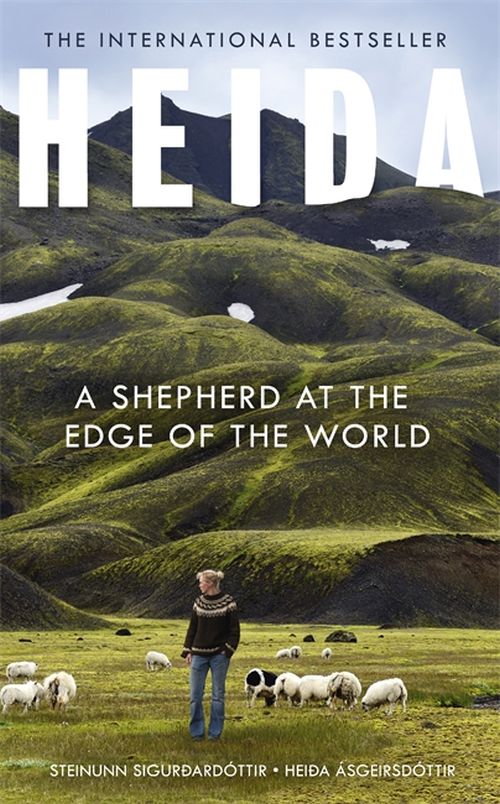 Cover for Steinunn Sigurdardottir · Heida: A Shepherd at the Edge of the World (Paperback Book) (2019)