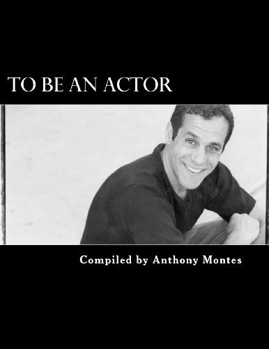 Cover for Anthony Montes · To Be an Actor (Words of Inspiration): (Words of Inspirtation) (Volume 1) (Taschenbuch) (2012)