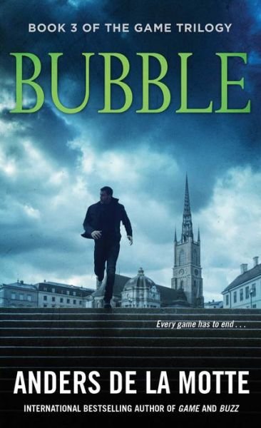 Bubble - Anders de la Motte - Books - Pocket Books - 9781476794471 - September 30, 2014
