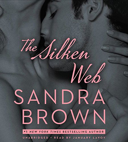 Cover for Sandra Brown · The Silken Web (Audiobook (CD)) [Unabridged edition] (2014)