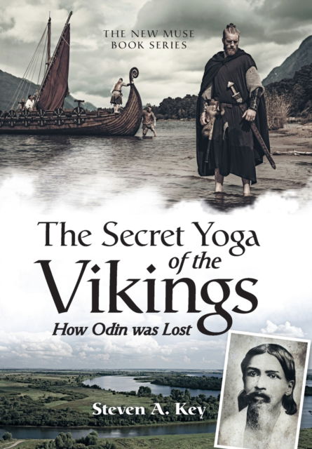 Cover for Steven a Key · The Secret Yoga of the Vikings (Hardcover Book) (2019)