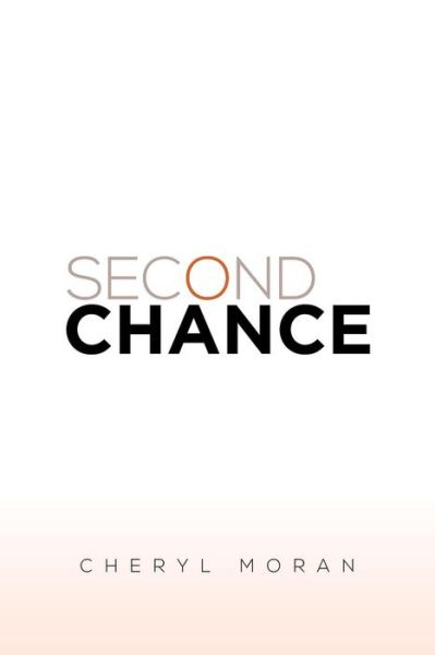 Cover for Cheryl Moran · Second Chance (Paperback Book) (2013)