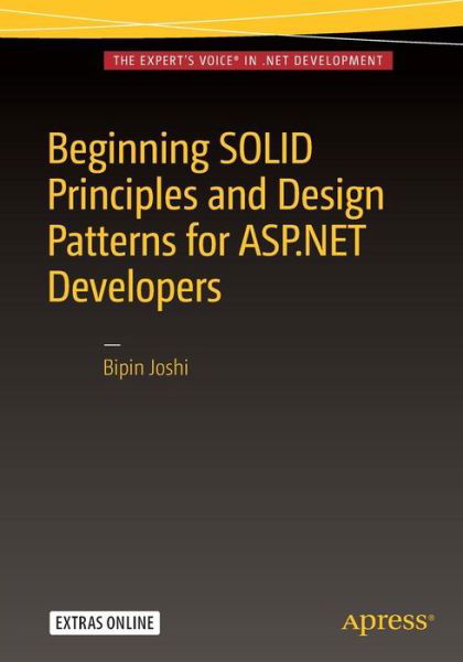 Cover for Bipin Joshi · Beginning SOLID Principles and Design Patterns for ASP.NET  Developers (Paperback Book) [1st edition] (2016)