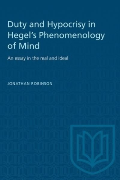 Cover for Jonathan Robinson · Duty and Hypocrisy in Hegel's Phenomenology of Mind: An essay in the real and ideal - Heritage (Taschenbuch) (1977)