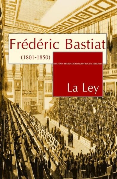 Cover for Frederic Bastiat · La Ley (Paperback Book) [Spanish edition] (2014)