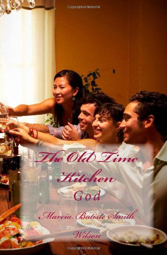 Cover for Marcia Batiste Smith Wilson · The Old Time Kitchen: God (Taschenbuch) (2014)