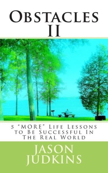 Cover for Jason Judkins · Obstacles Ii: 5 More Life Lessons to Be Successful in the Real World (Paperback Bog) (2014)