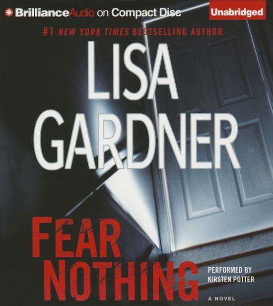 Cover for Lisa Gardner · Fear Nothing: a Novel (Detective D. D. Warren) (Audiobook (płyta CD)) [Unabridged edition] (2014)