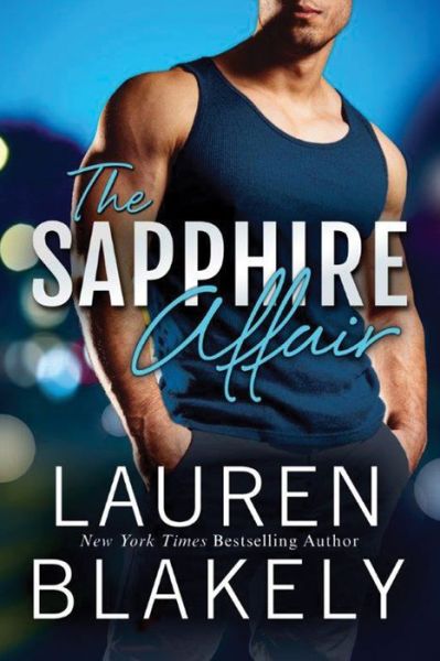 The Sapphire Affair - A Jewel Novel - Lauren Blakely - Books - Amazon Publishing - 9781503935471 - July 12, 2016