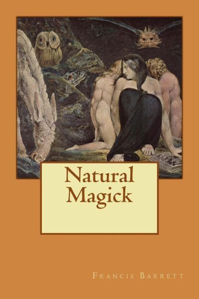 Cover for Francis Barrett · Natural Magick (Paperback Book) (2015)