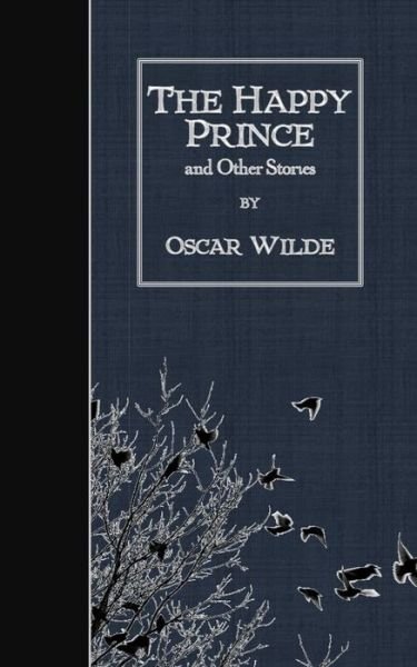 Cover for Oscar Wilde · The Happy Prince and Other Stories (Taschenbuch) (2015)