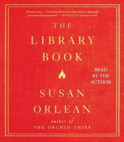 Cover for Susan Orlean · The Library Book (CD) (2018)