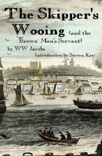 Cover for W W Jacobs · The Skipper's Wooing (Paperback Book) (2015)