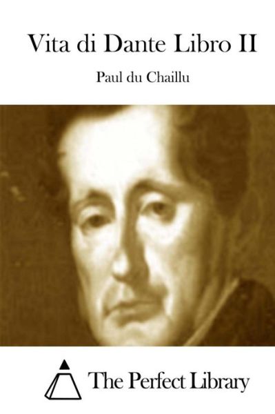 Cover for Paul Du Chaillu · Vita Di Dante Libro II (Pocketbok) (2015)