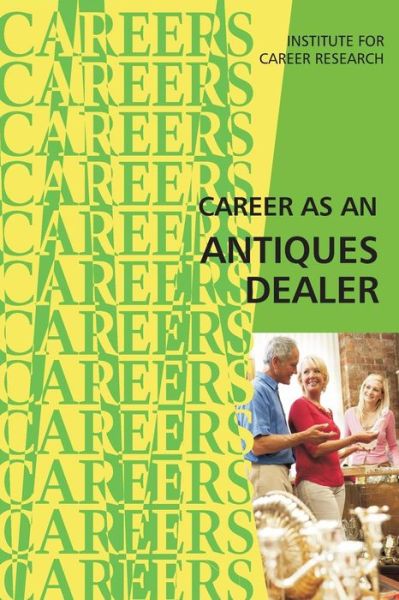 Cover for Institute for Career Research · Career As an Antiques Dealer (Paperback Bog) (2015)