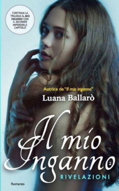 Cover for Luana Ballaro · Il mio inganno (Paperback Book) (2017)