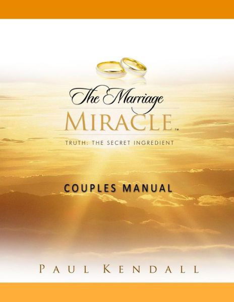 Cover for Paul Kendall · The Marriage Miracle Couples Manual (Paperback Book) (2012)