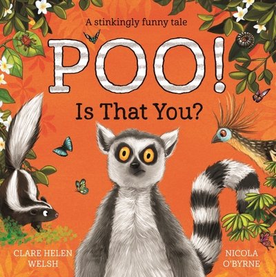 Cover for Clare Helen Welsh · Poo! Is That You? - Lenny Learns About . . . (Paperback Book) (2020)
