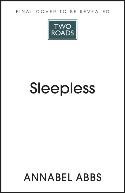 Cover for Annabel Abbs · Sleepless: Discovering the Power of the Night Self (Innbunden bok) (2024)