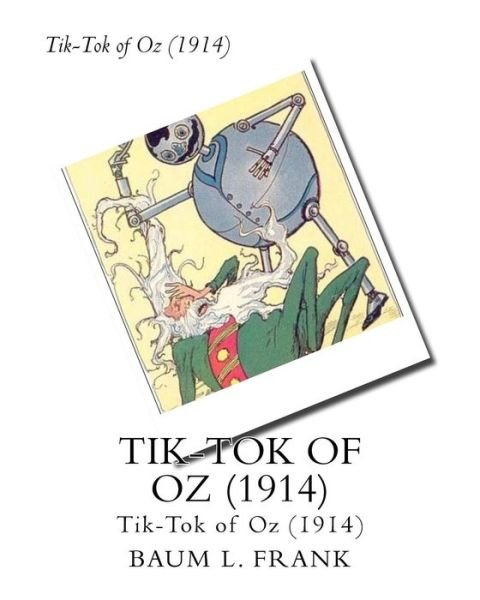 Cover for Baum L Frank · Tik-Tok of Oz (1914) by (Paperback Book) (2016)