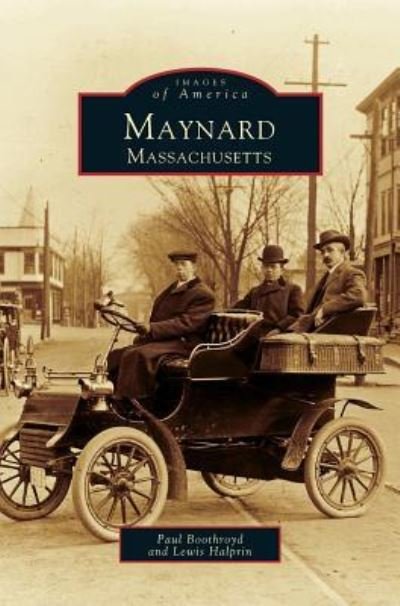 Cover for Paul Boothroyd · Maynard, Massachusetts (Hardcover bog) (1999)