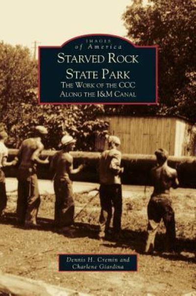 Cover for Dennis H Cremin · Starved Rock State Park (Hardcover Book) (2002)