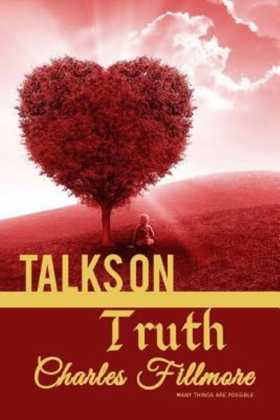 Cover for Charles Fillmore · Talks on Truth (Paperback Book) (2016)