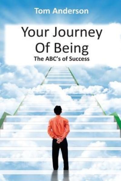 Cover for Thomas Anderson · Your Journey Of Being - The ABC's Of Success (Taschenbuch) (2016)
