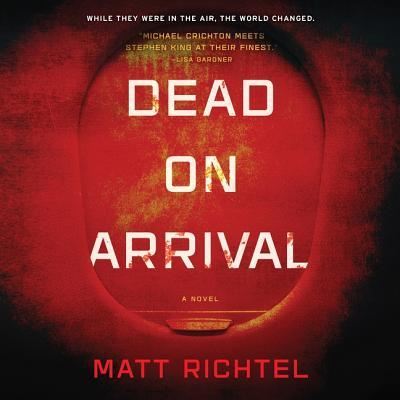 Cover for Matt Richtel · Dead on Arrival Lib/E (CD) (2017)