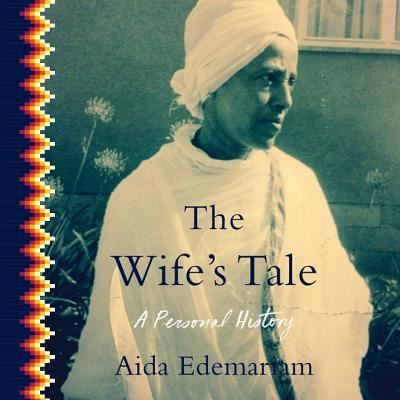 Cover for Aida Edemariam · The Wife's Tale (CD) (2018)