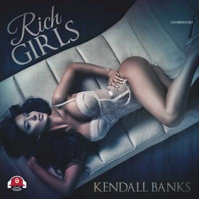Cover for Kendall Banks · Rich Girls (CD) (2018)