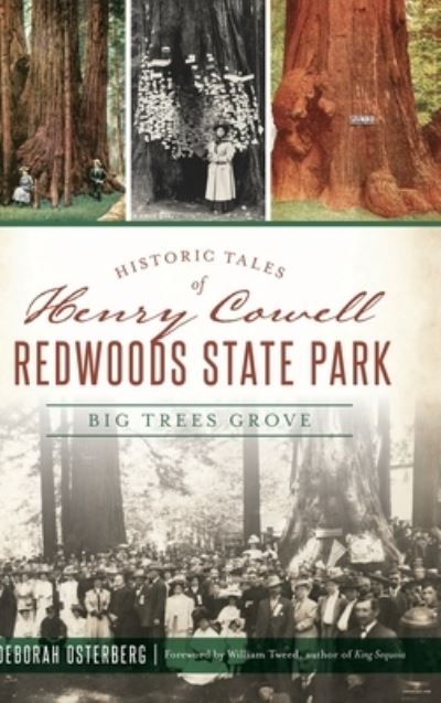 Cover for Deborah Osterberg · Historic Tales of Henry Cowell Redwoods State Park (Hardcover Book) (2020)